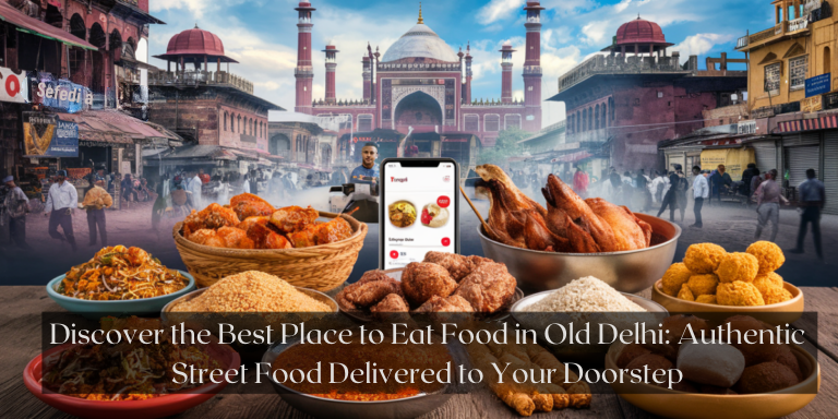 Old Delhi street food delivery